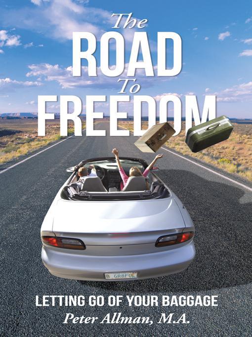 Title details for The Road To Freedom by Peter Allman - Available